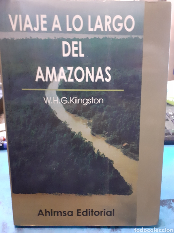 Libros: VIAJE A LO LARGO DEL AMAZONAS - KIINGSTON, W. H. - Foto 1