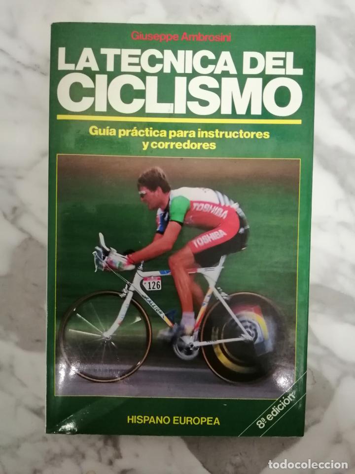 Libros: La T&eacute;cnica del ciclismo. Giuseppe Ambrosini. - Foto 1