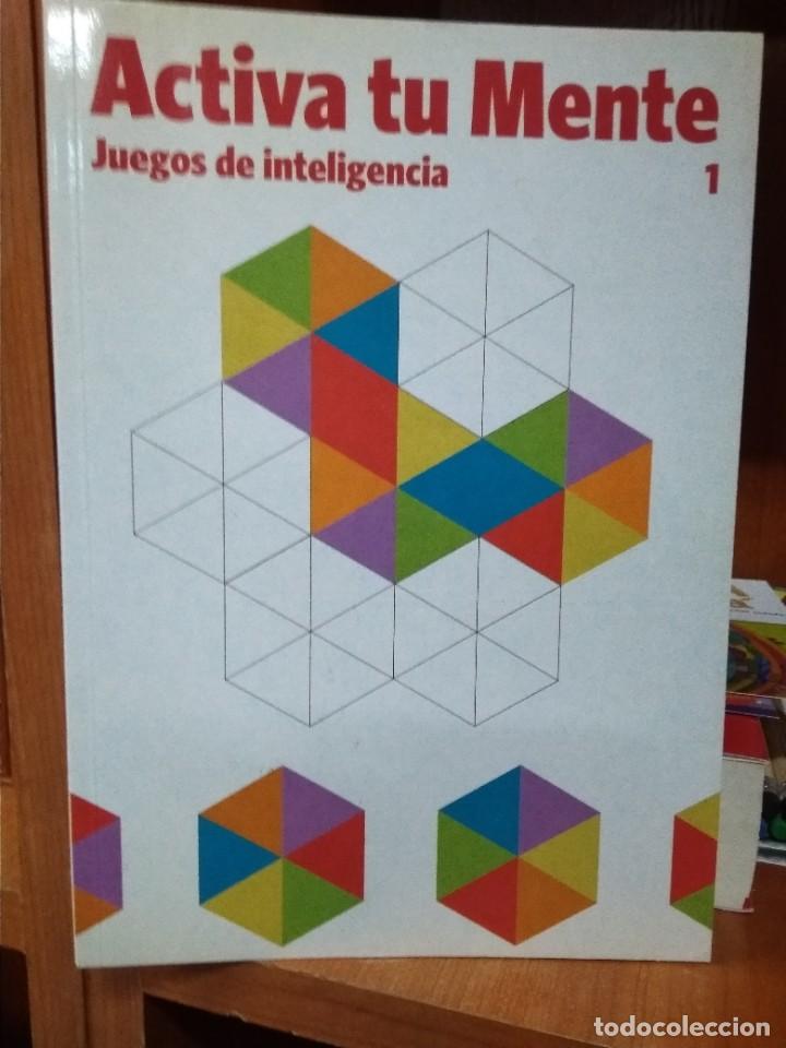 Libros: Activa tu mente, Juegos de inteligencia, ediciones Primera Plana 2007 - Foto 1