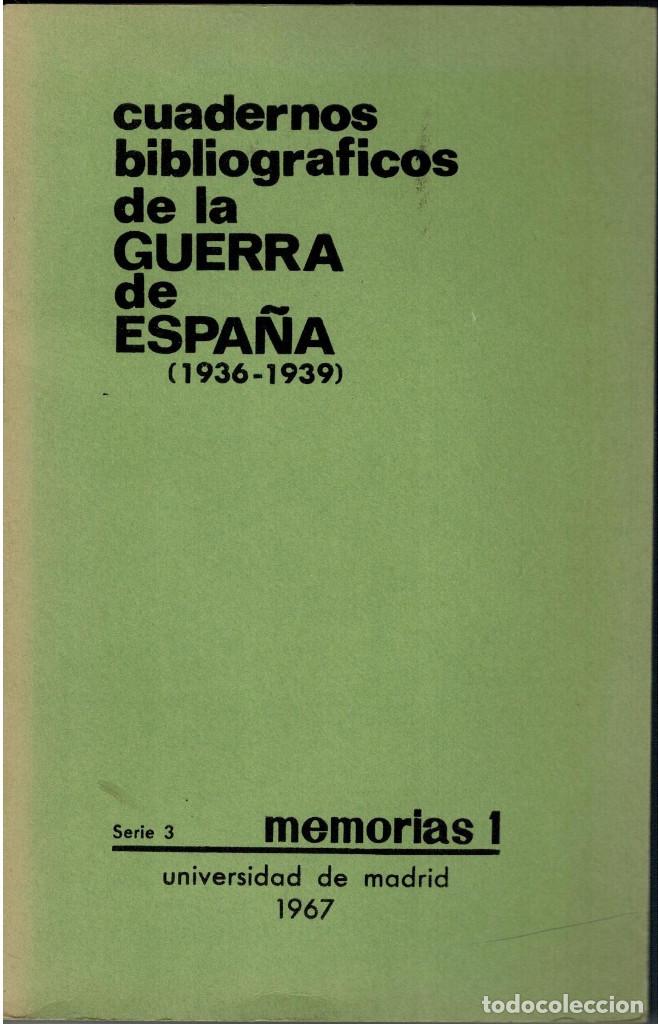 Livres: Cuadernos bibliogr&aacute;ficos de la guerra de Espa&ntilde;a, memorias 1. Serie 3