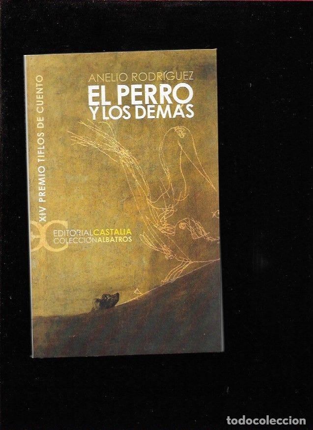 Libros: PERRO Y LOS DEMAS - EL - RODRIGUEZ, ANELIO - Foto 1