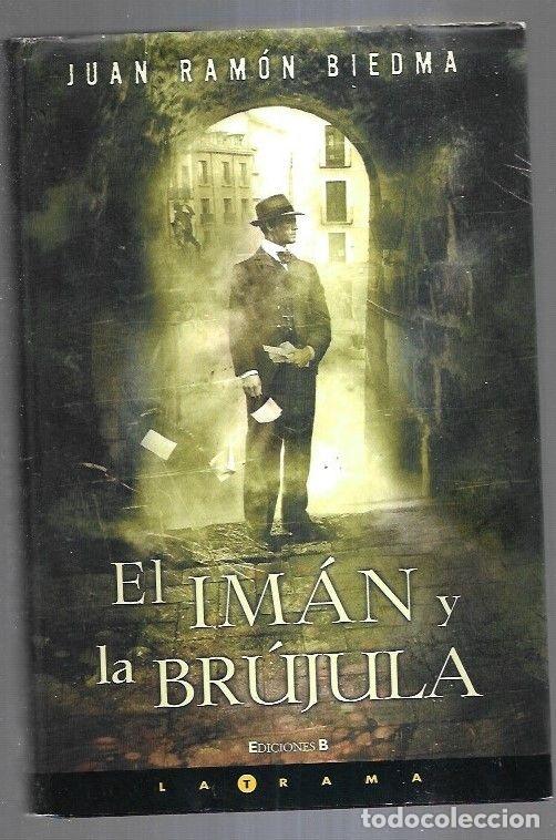 Libros: IMAN Y LA BRUJULA - EL - BIEDMA, JUAN RAMON - Foto 1