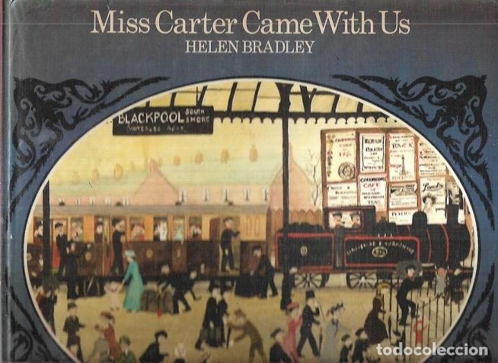 Libros: MISS CARTER CAME WITH US - BRADLEY, HELEN - Foto 2