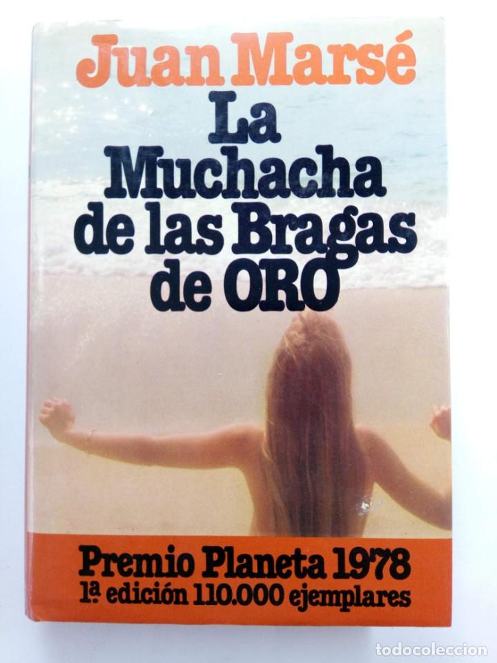 Libros: LA MUCHACHA DE LAS BRAGAS DE ORO - JUAN MARS&Eacute; - PLANETA - Foto 1