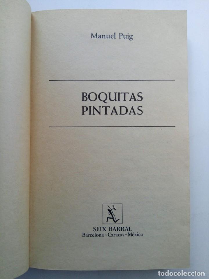 Libros: BOQUITAS PINTADAS - MANUEL PUIG - SEIX BARRAL - Foto 2
