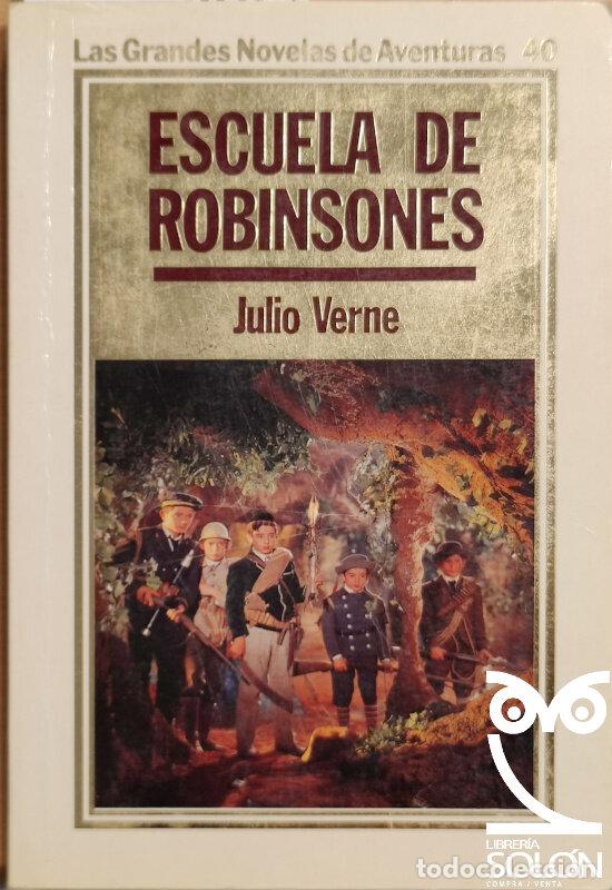 Libros: Escuela de Robinsones - Julio Verne - Foto 1