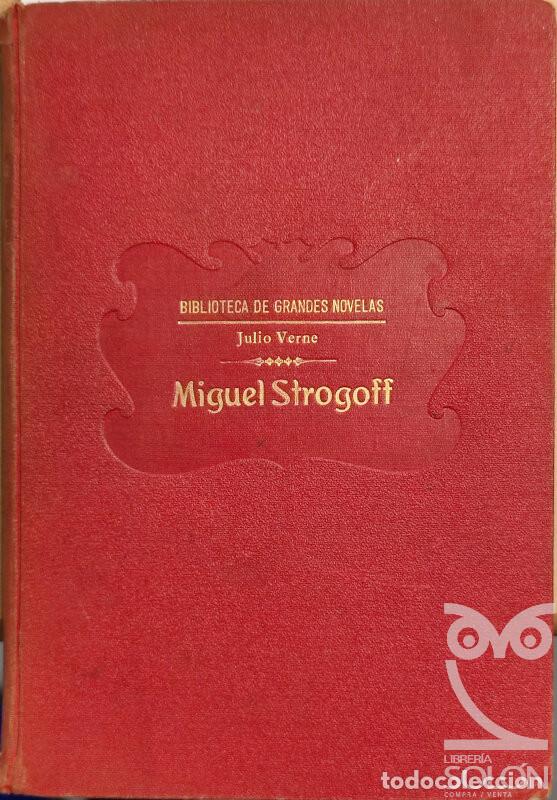 Libros: Miguel Strogoff - Julio Verne - Foto 1