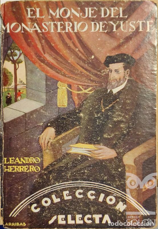 Libros: El monje del monasterio de Yuste - Leandro Herrero - Foto 1