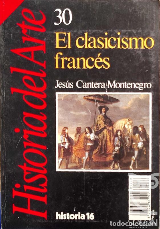 Libros: El clasicismo franc&eacute;s - Jes&uacute;s Cantera Montenegro - Foto 1