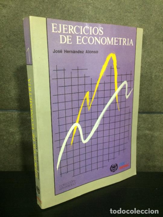 Libros: EJERCICIOS DE ECONOMETR&Iacute;A, Jos&eacute; Hern&aacute;ndez Alonso - Foto 1