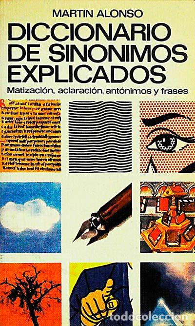 Libros: Diccionario de sin&oacute;nimos explicados - Alonso, Mart&iacute;n - Foto 1