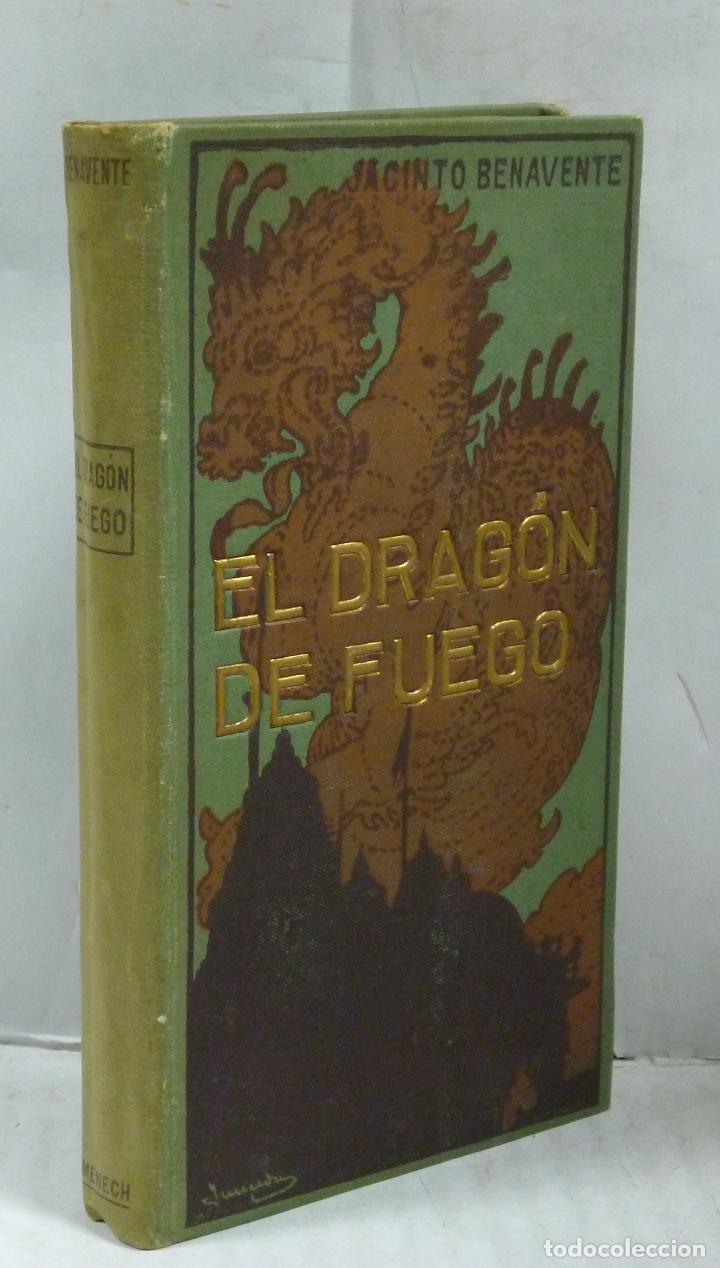 Libros: EL DRAGON DE FUEGO - Benaventa, Jacinto