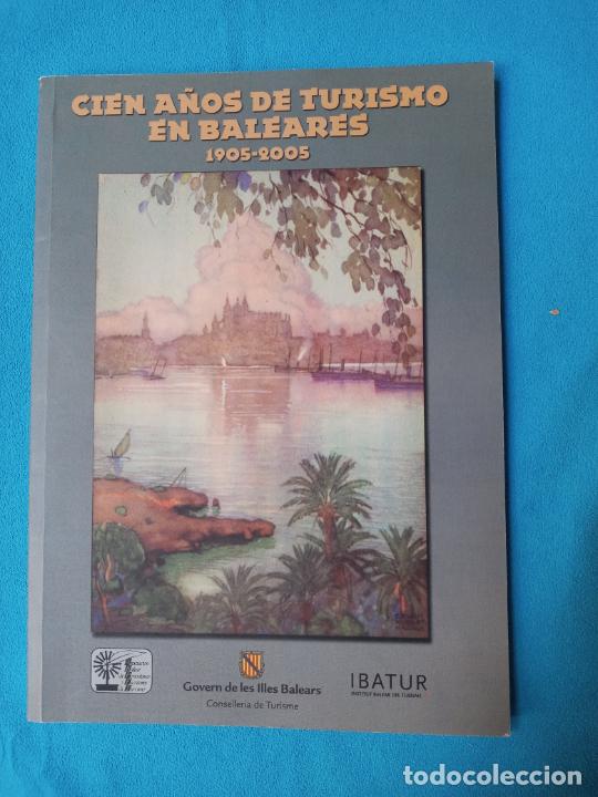 Libros: Cien a&ntilde;os de turismo en baleares 1905-2005