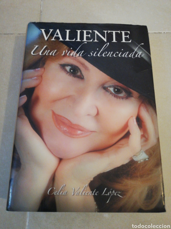 Valiente una vida silenciada, Celia Valiente L&oacute;pez (1ra edici&oacute;n)