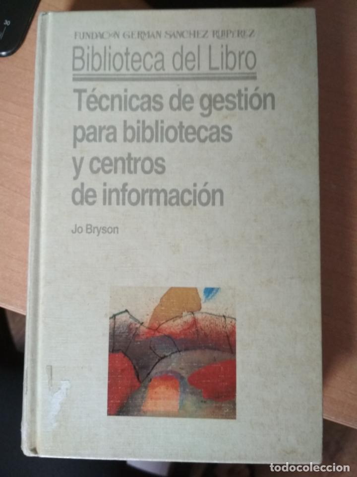 Libros: JO BRYSON - T&Eacute;CNICAS DE GESTI&Oacute;N PARA BIBLIOTECAS Y CENTROS DE INFORMACI&Oacute;N - Foto 1