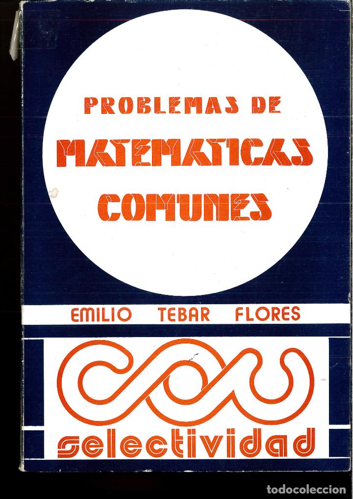 Libros: Problemas de matematicas comunes - TEBAR FLORES, EMILIO - Foto 1