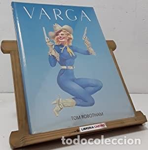 Libri di seconda mano: VARGA Tom Robotham Libsa, Madrid. L&aacute;minas en color. Las chicas Varga 1940-1947. Traducci&oacute;n M&ordf;. Ange