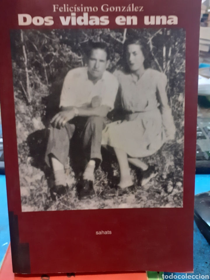 Libros: DOS VIDAS EN UNA - GONZALEZ, Felic&iacute;simo - Foto 1