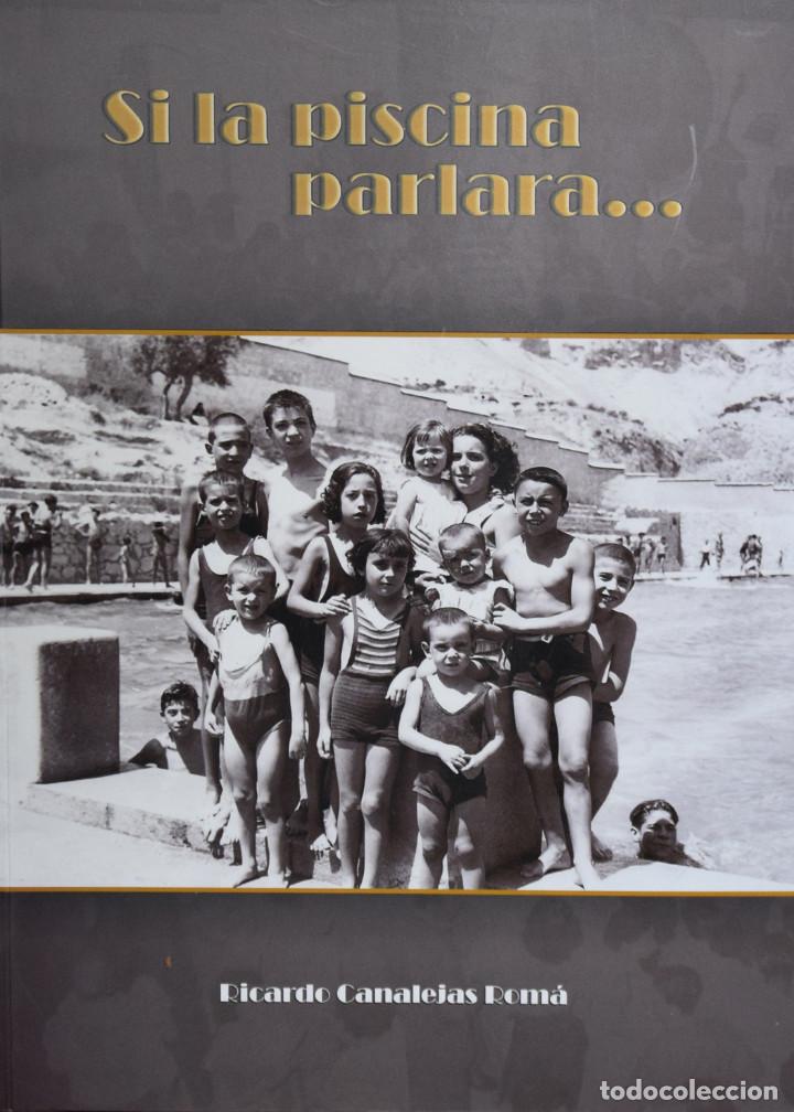 Libros: SI LA PISCINA PARLARA... - Ricardo CANALEJAS ROM&Aacute; - Foto 1