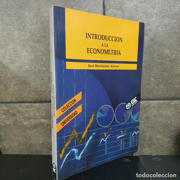Libros: Introducci&oacute;n a la econometr&iacute;a (Libros profesionales). Jos&eacute; Hern&aacute;ndez Alonso. - Foto 1