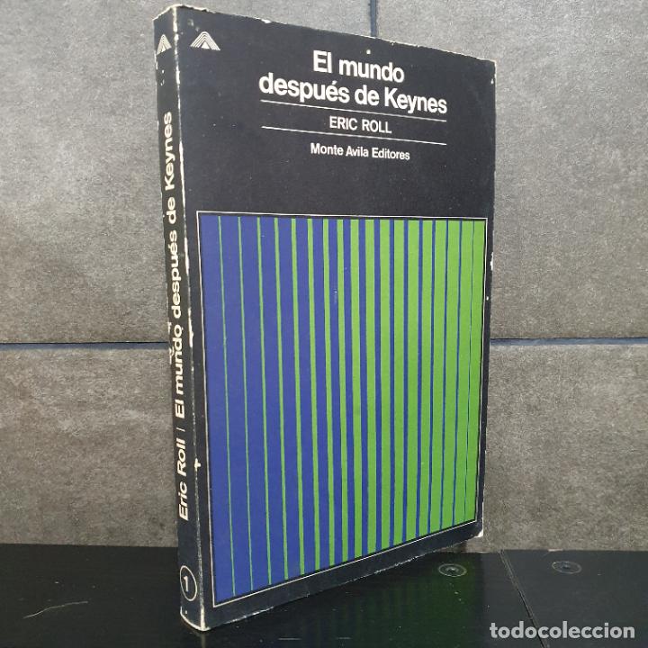 Libros: EL MUNDO DESPUES DE KEYNES. ERIC ROLL. - Foto 1