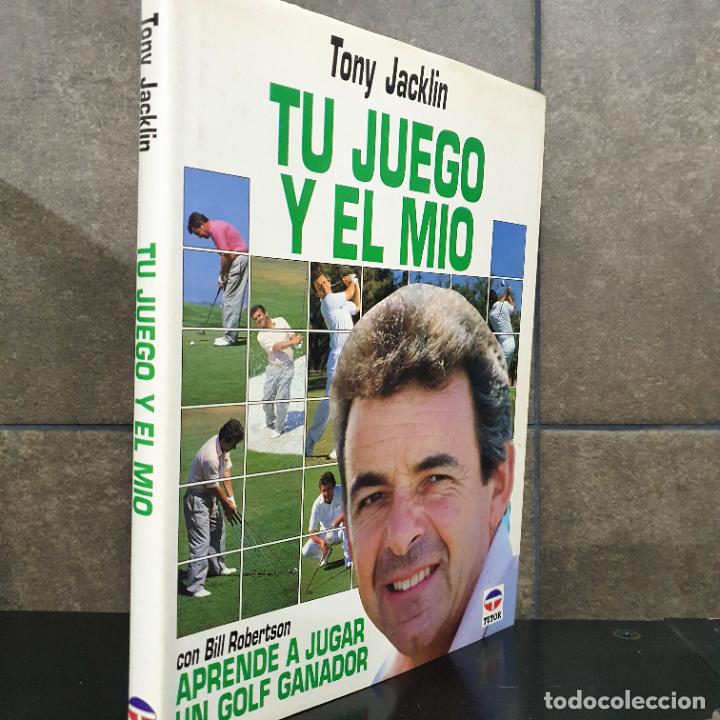 Livres: Tu Juego y El Mio. Tony Jacklin.golf.