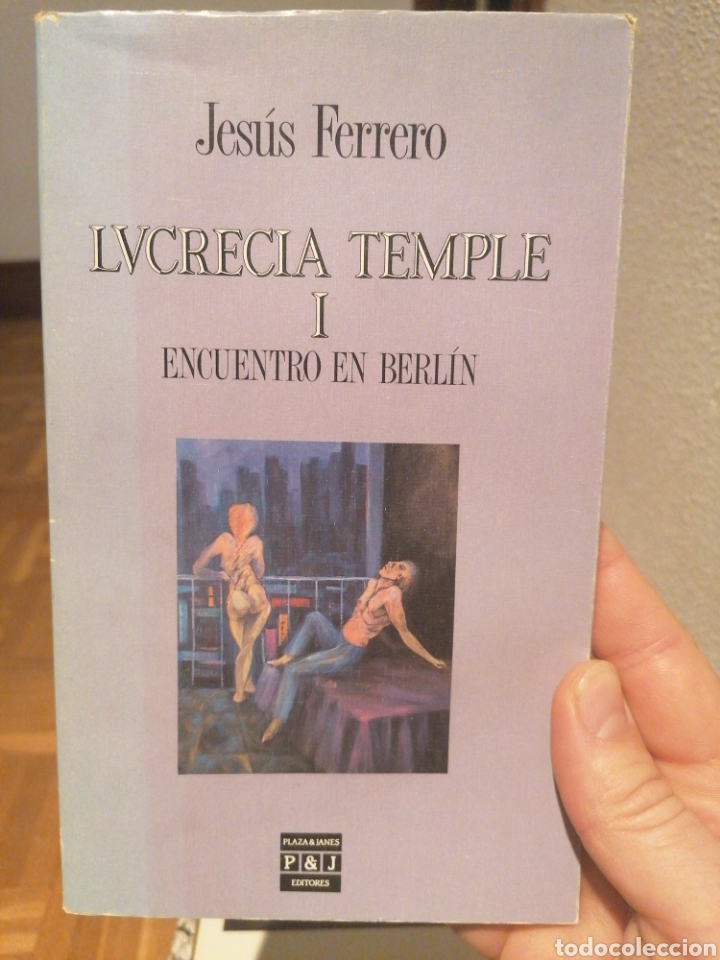Libros: Lucrecia Temple I encuentro en Berl&iacute;n. Jes&uacute;s Ferrero - Foto 1