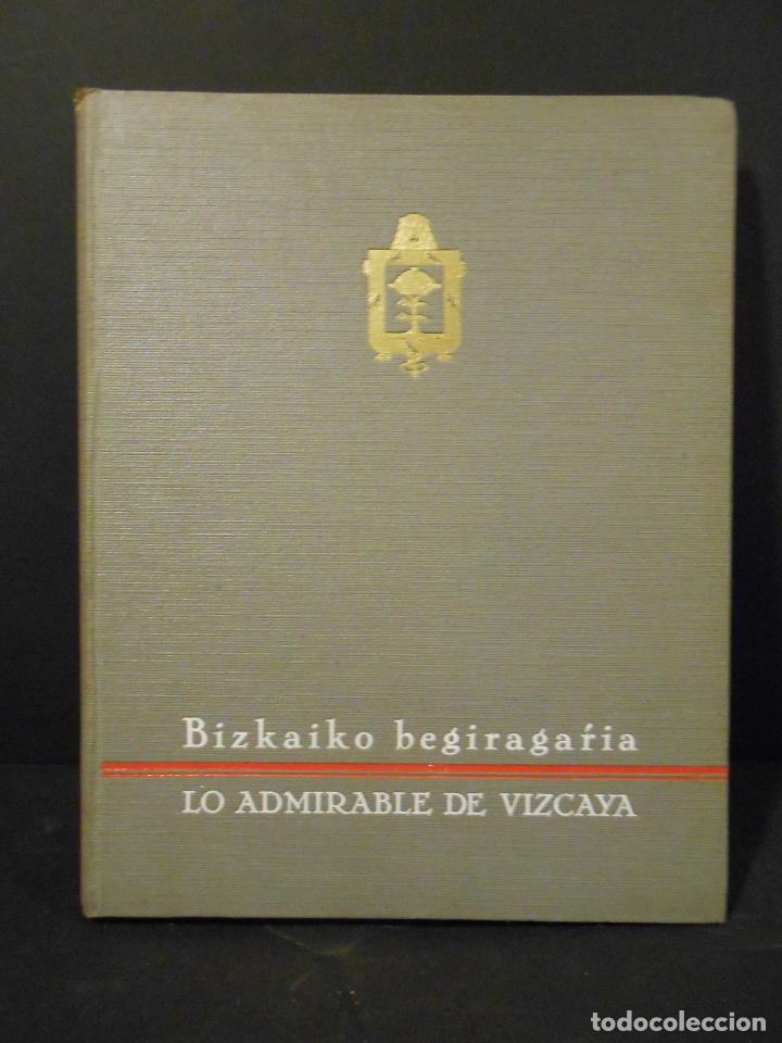 Libros: [VIZCAYA].- - Lo admirable de Vizcaya. - Foto 1