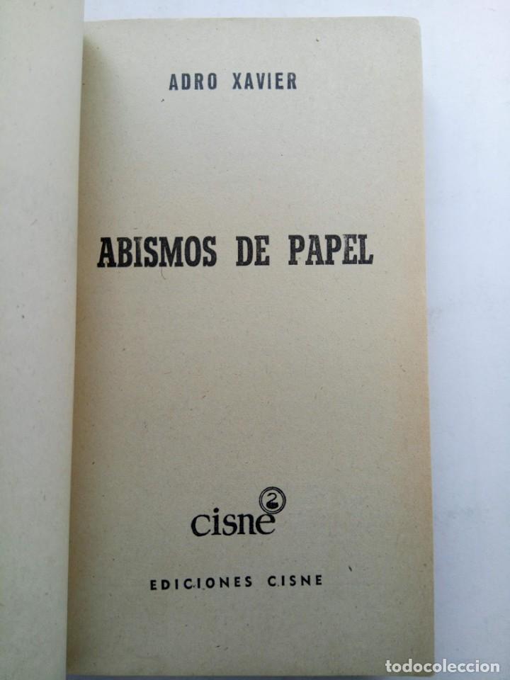 Libros: ABISMOS DE PAPEL - ADRO XAVIER - EDICIONES CISNE - Foto 2