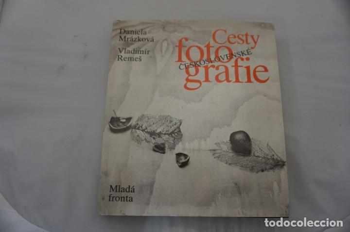 B&uuml;cher: 20B - CESTY FOTOGRAFIE CESKOSLOVENSKE - DANIELA MRAZKOVA, VLADIMIR REMES / MLADA FRONTA