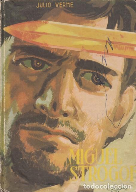 Libros: MIGUEL STROGOFF. DE MOSC&Uacute; A IRKUTSK - VERNE, JULIO - Foto 1