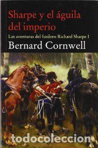 Libros: SHARPE Y EL &Aacute;GUILA DEL IMPERIO - Cornwell,Bernard - Foto 1