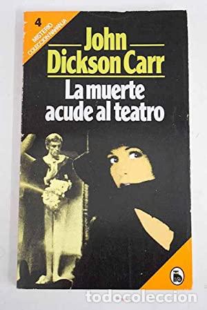 Libros: LA MUERTE ACUDE AL TEATRO - Carr,John Dickson - Foto 1