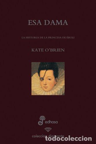 Libros: ESA DAMA - O&acute;Brien,Kate - Foto 1