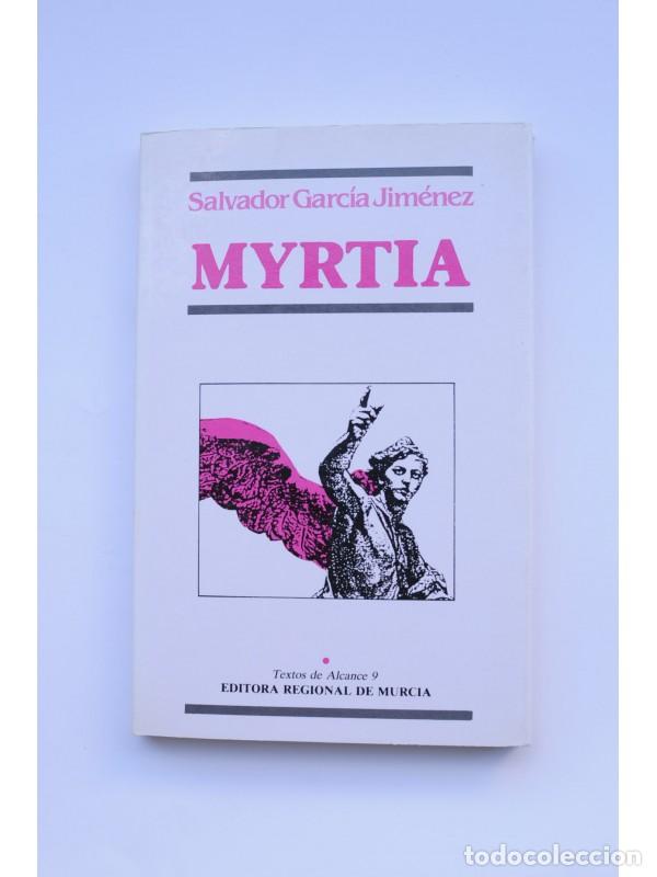 Libros: Myrtia - GARC&Iacute;A JIM&Eacute;NEZ, Salvador - Foto 1