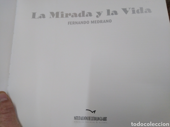 Libros: LA MIRADA Y LA VIDA - MEDRANO, Fernando - Foto 3