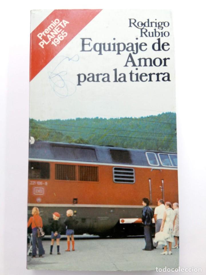 Libros: EQUIPAJE DE AMOR PARA LA TIERRA - RODRIGO RUBIO - PLANETA - Foto 1