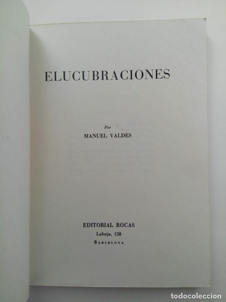 Libros: ELUCUBRACIONES - MANUEL VALD&Eacute;S - EDITORIAL ROCAS 1969 - Foto 2