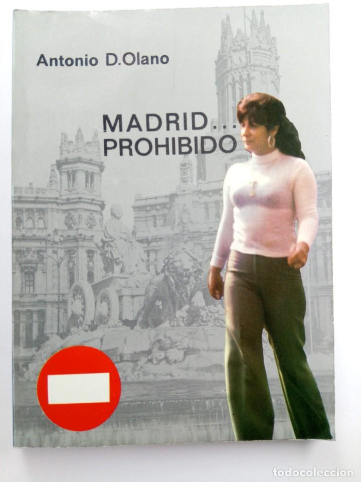 Libros: MADRID... PROHIBIDO - ANTONIO D. OLANO - DIFUSI&Oacute;N LIBRERA S.A. - Foto 1