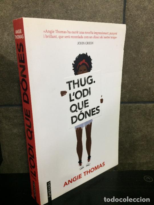 Libros: Thug. Lodi que d&oacute;nes (Ficci&oacute;) (Catalan Edition). Angie Thomas. - Foto 1