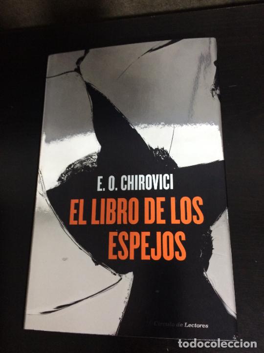 Libros: EL LIBRO DE LOS ESPEJOS. E. O. CHIROVICI. - Foto 1