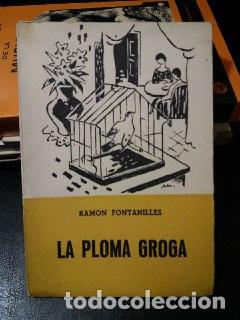 Libros: La ploma groga. - FONTANILLES, Ram&oacute;n: - Foto 1