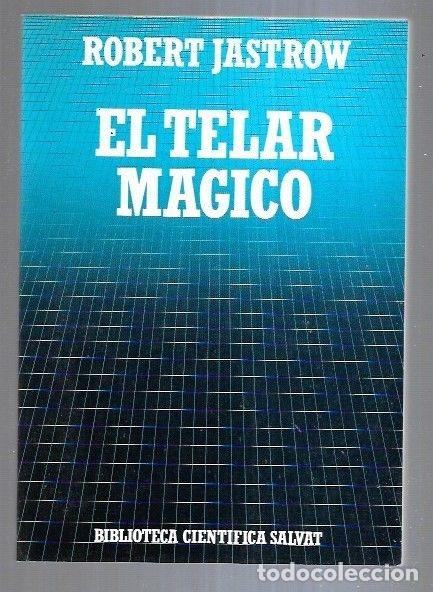 Libros: TELAR MAGICO - EL - JASTROW, ROBERT - Foto 6