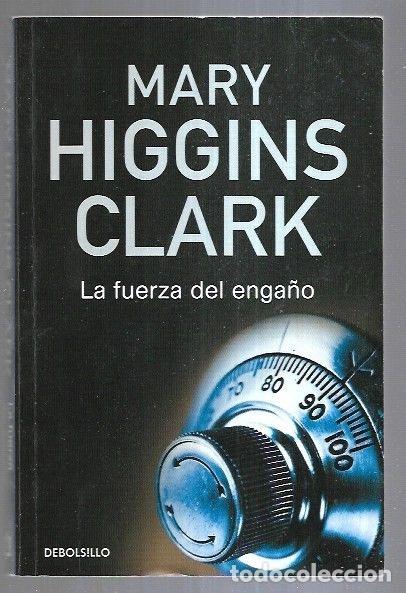 Libros: FUERZA DEL ENGA&Ntilde;O - LA - CLARK, MARY HIGGINS - Foto 3