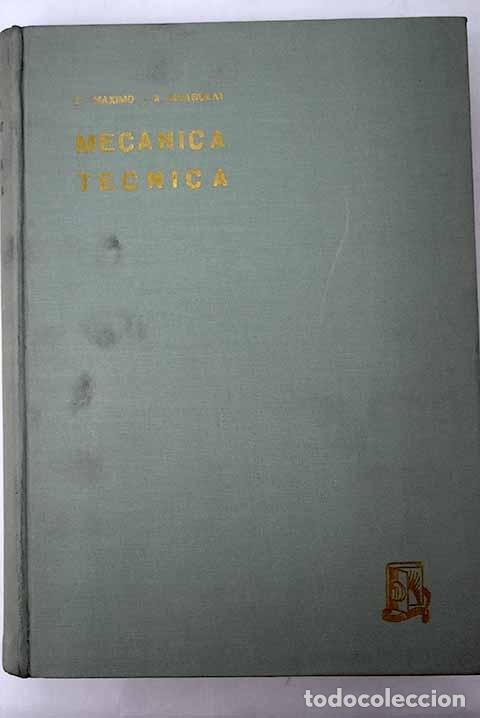 Libros: Mecanica Tecnica.- M&aacute;ximo del Coso, Celso - Foto 1
