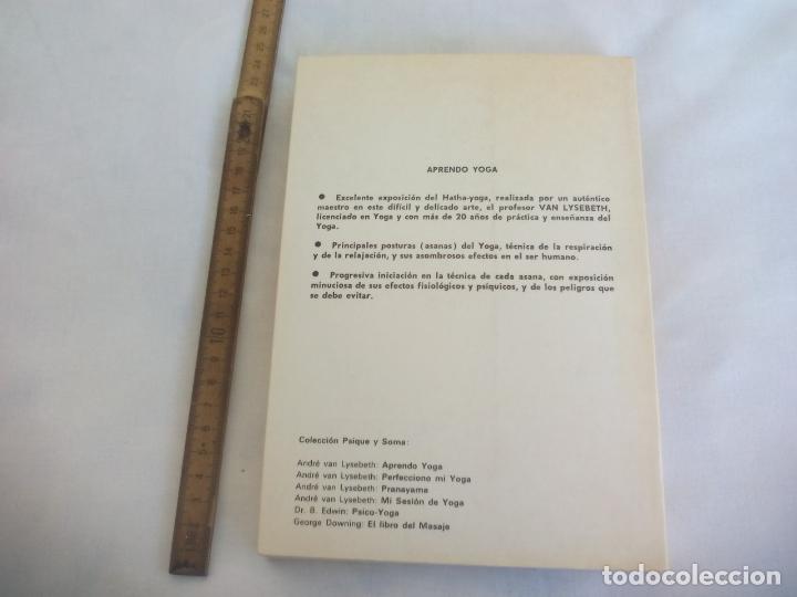 Libros: APRENDO YOGA, ANDR&Eacute; VAN LYSEBETH, EDITORIAL URANO. 1988 - Foto 6
