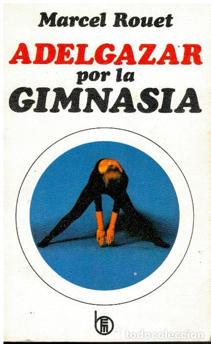 Libri di seconda mano: ADELGAZAR POR LA GIMNASIA. 3&ordf; ed.