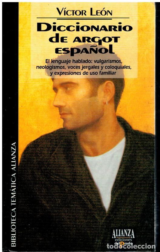 Libros: DICCIONARIO DE ARGOT ESPA&Ntilde;OL Y LENGUAJE POPULAR. - Foto 1
