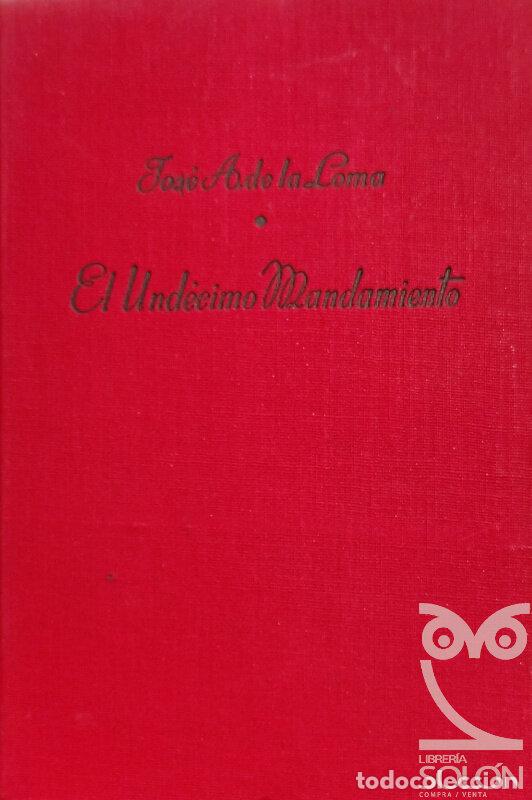 Libros: El und&eacute;cimo mandamiento - Jos&eacute; Antonio de la Loma - Foto 1