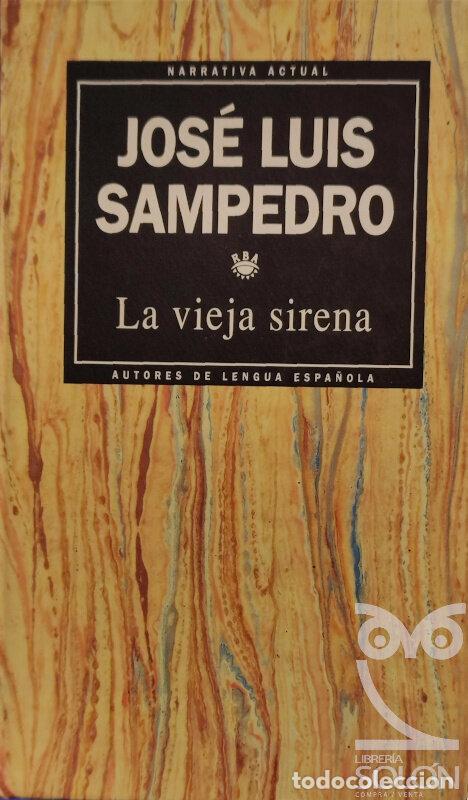 Libros: La vieja sirena - Jos&eacute; Luis Sampedro - Foto 1